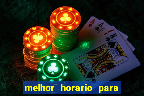 melhor horario para jogar spicy bet